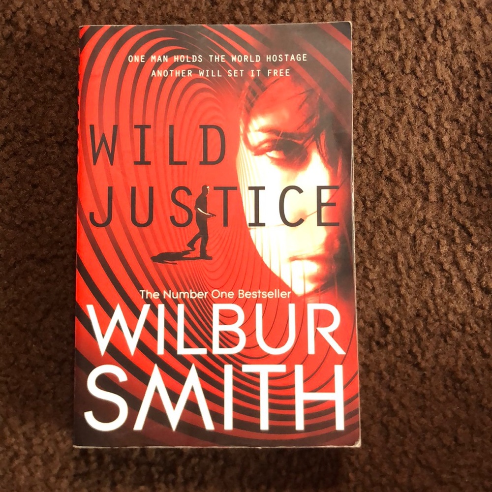 Wild Justice by Wilbur Smith